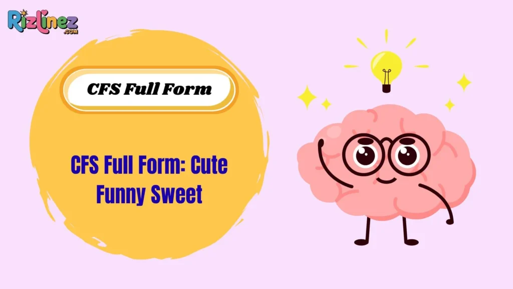 CFS Full Form