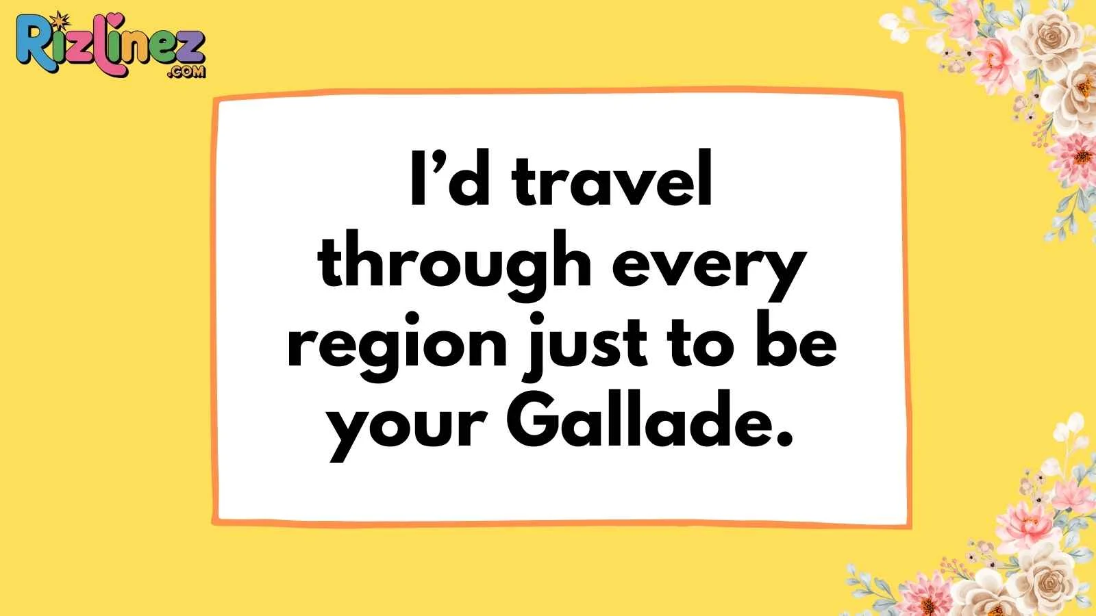 Gallade Pickup Lines