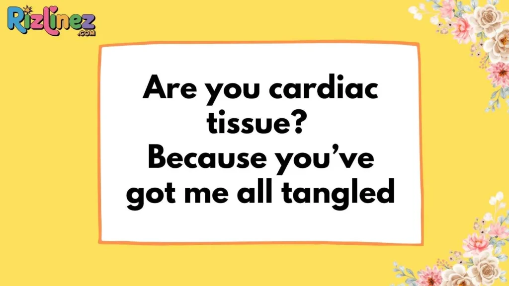 Heart-Themed Anatomy Pickup Lines