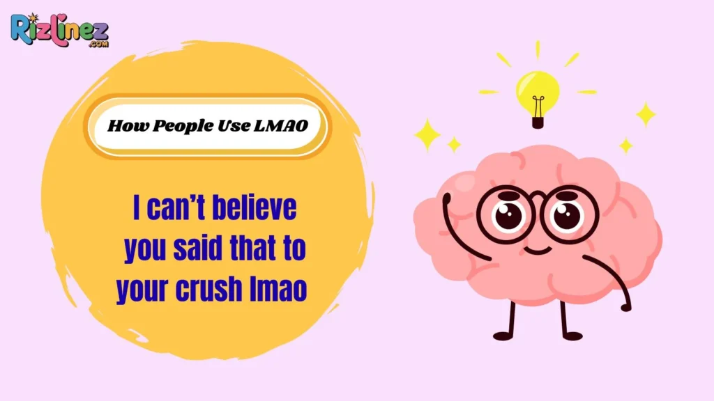 How People Use LMAO