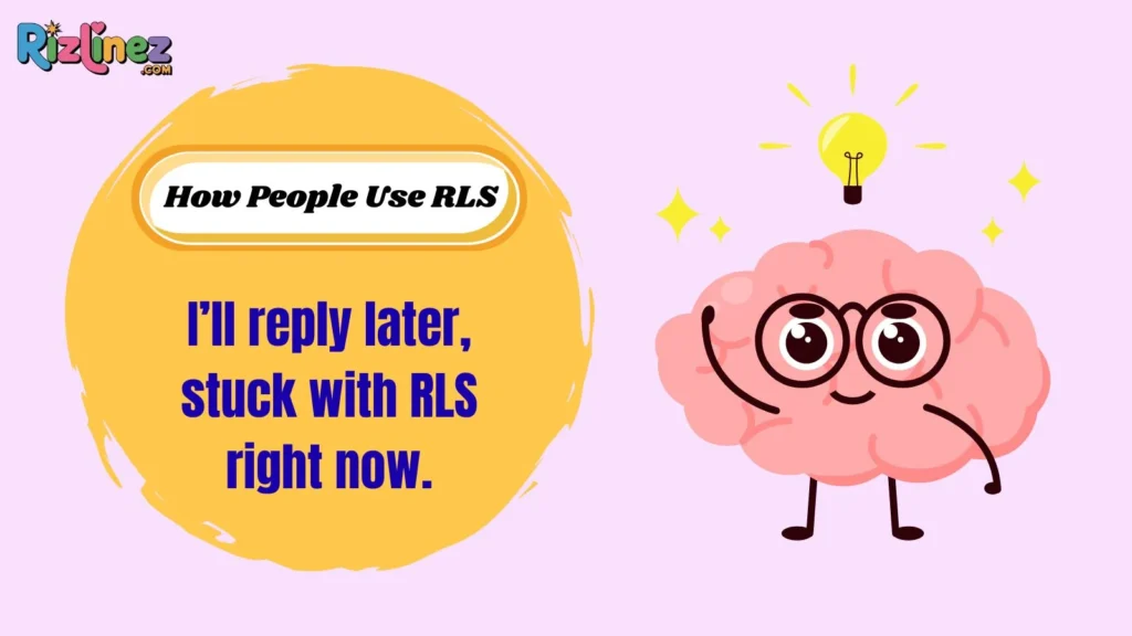How People Use RLS