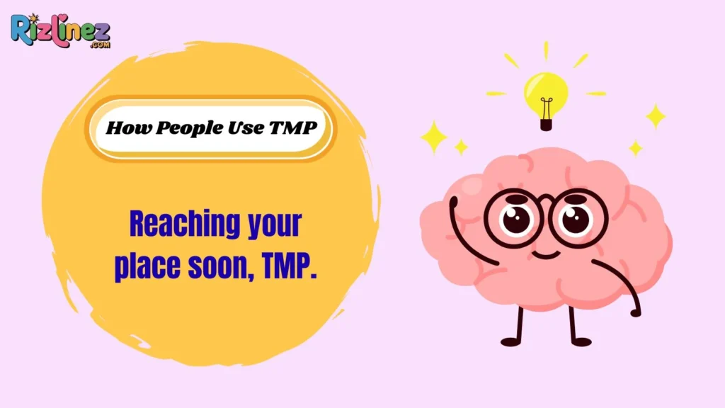 How People Use TMP