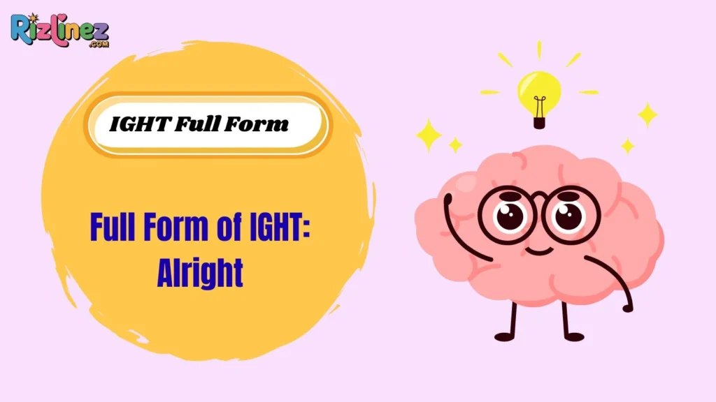 IGHT Full Form