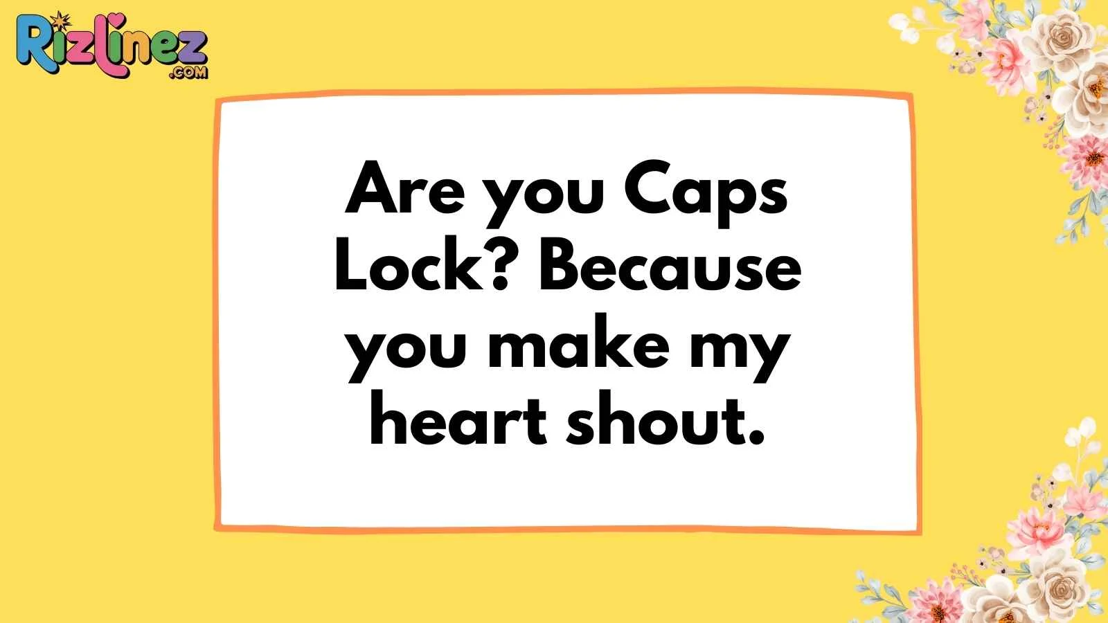 Keyboard Pickup Lines