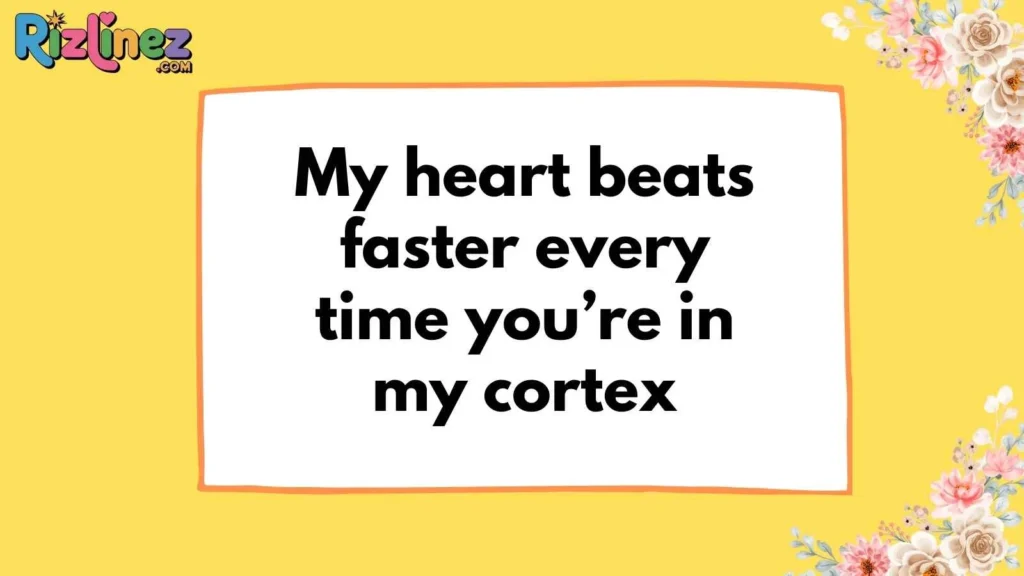 Romantic Brain Pickup Lines